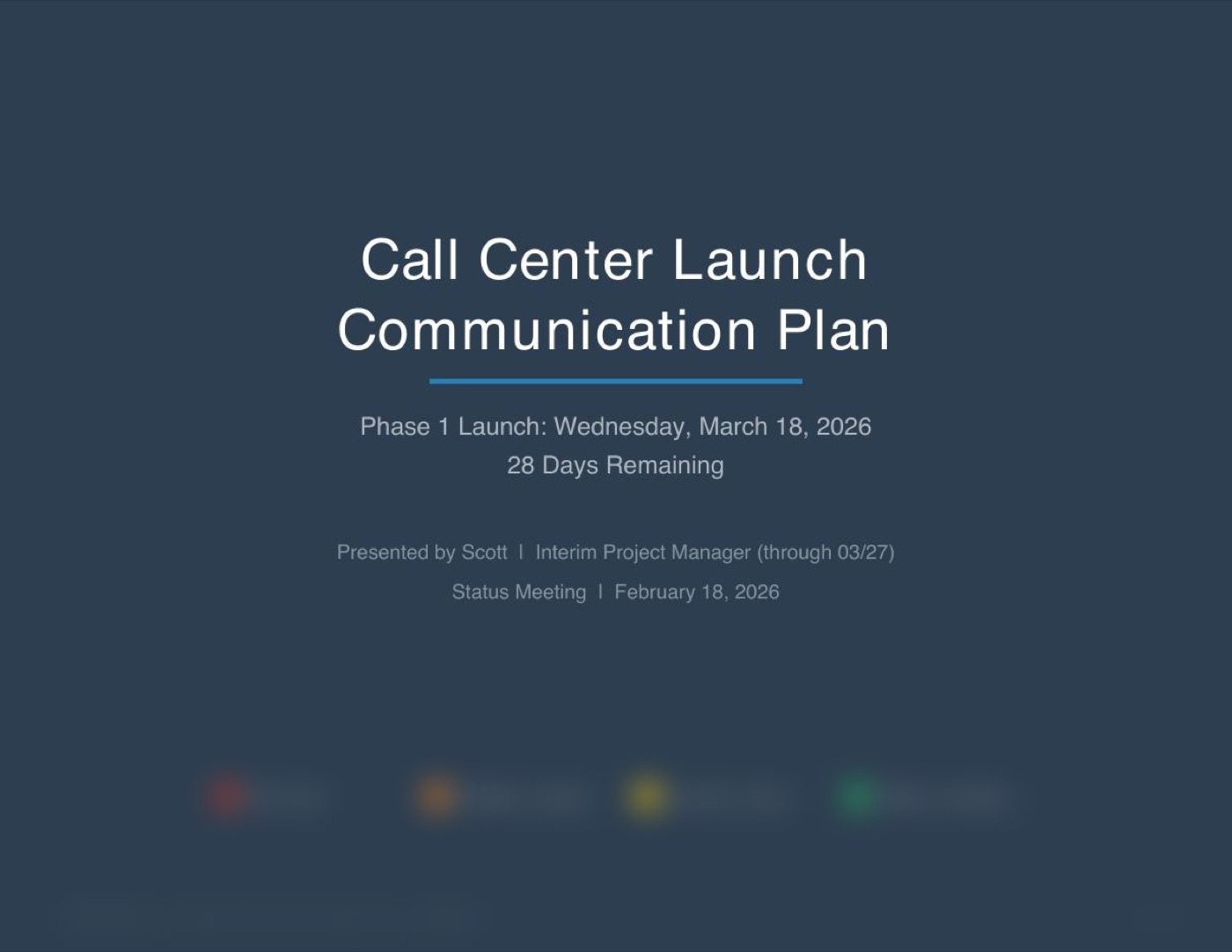 Launch plan cover: Call Center Launch Communication Plan, phase 1 launch March 18, 2026, presented by the interim project manager.